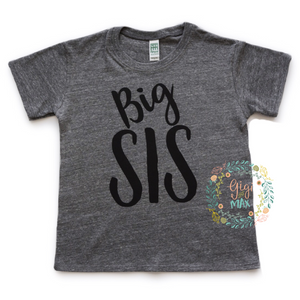 Big SIS Tee - Gigi and Max